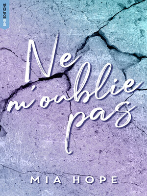 cover image of Ne me quitte pas tome 2--Ne m'oublie pas